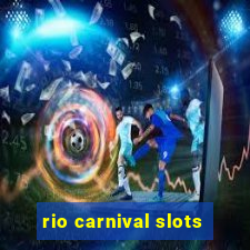 rio carnival slots